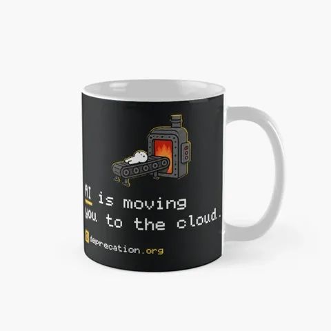 Mug printed with “AI is moving you to the cloud.”