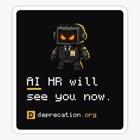 Sticker printed with “AI HR will see you now.”