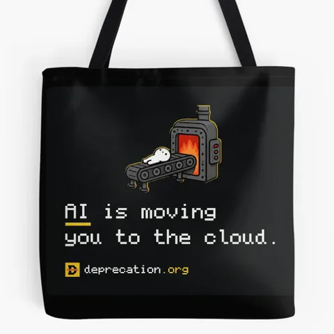 Tote bag printed with “AI is moving you to the cloud.”