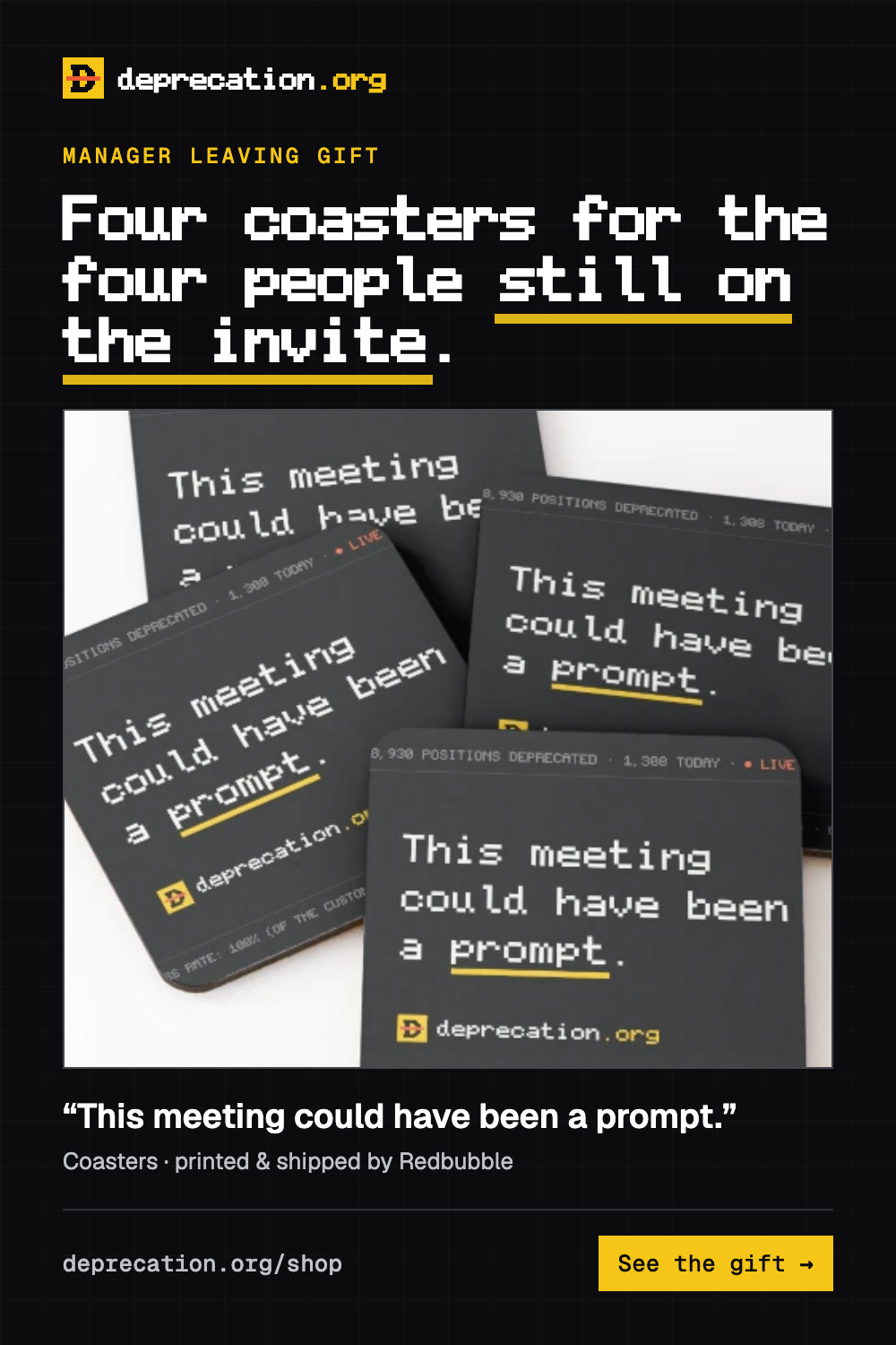 Manager leaving gift: “This meeting could have been a prompt.” coasters