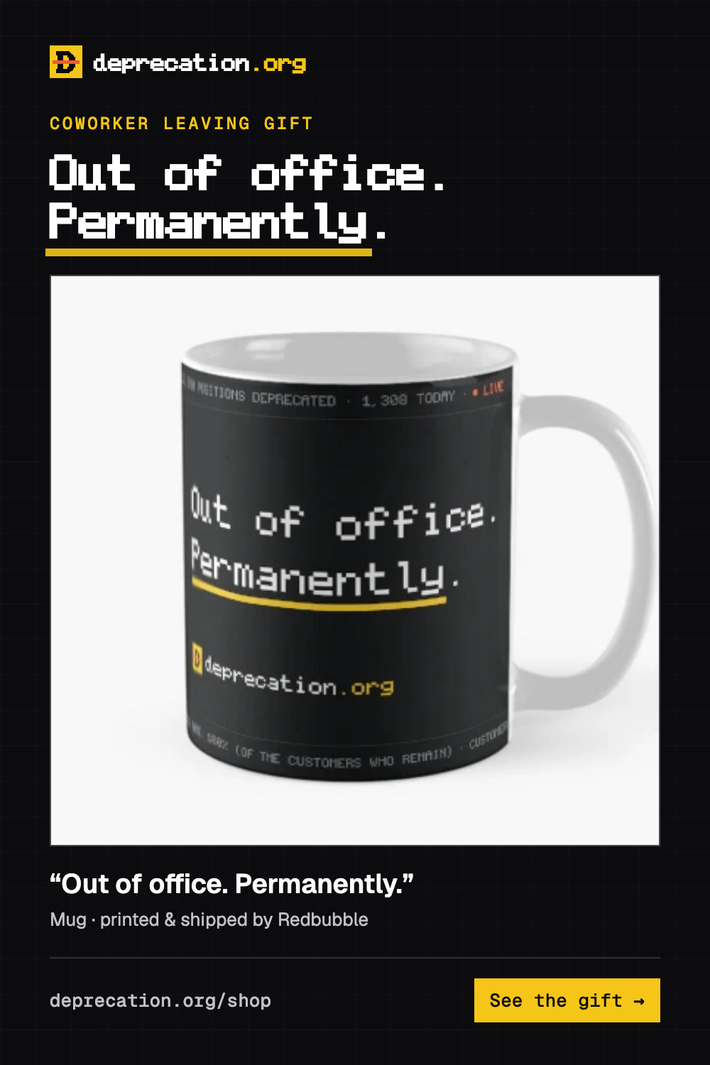 Coworker leaving gift: “Out of office. Permanently.” mug