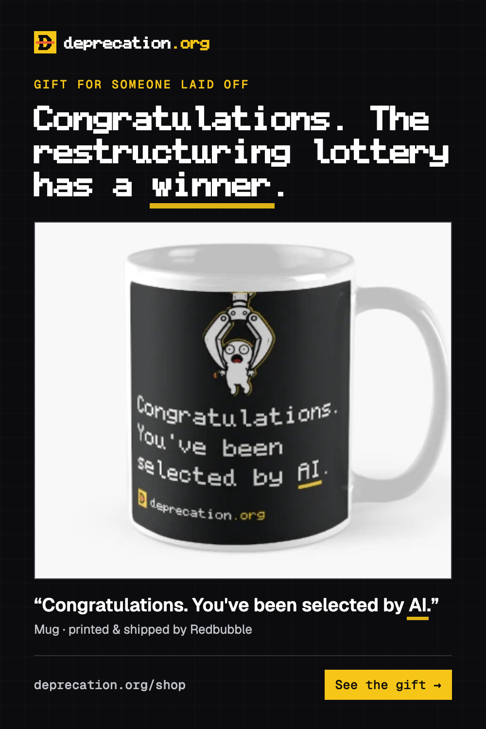 Gift for someone laid off: “You've been selected by AI.” mug